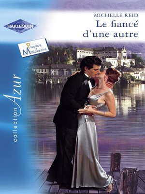 cover image of Le fiancé d'une autre (Harlequin Azur)